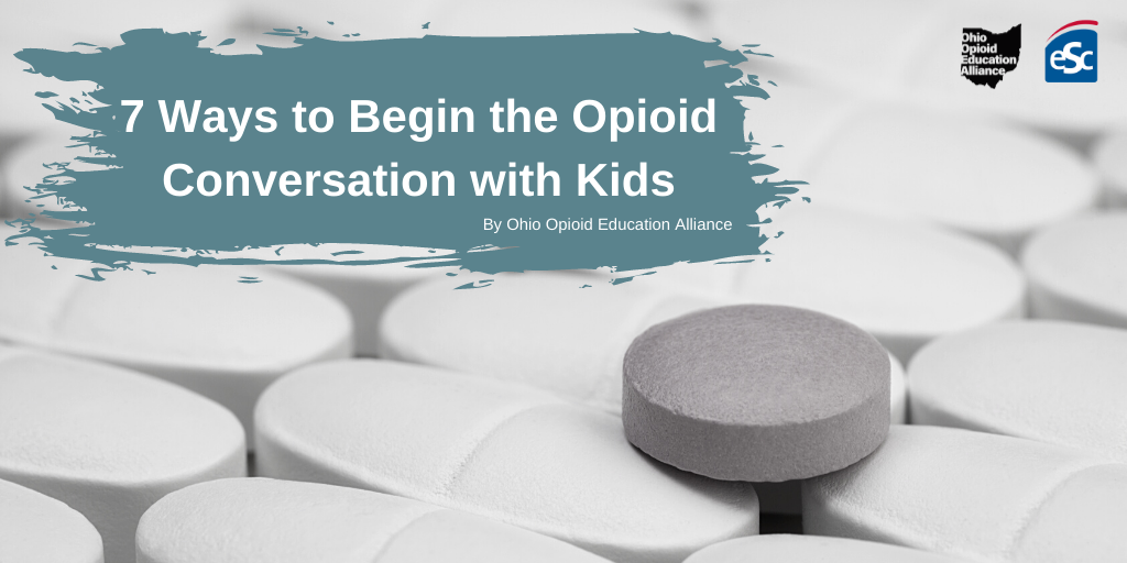 black and white background of pills. "7 ways to begin the opioid conversation with kids"