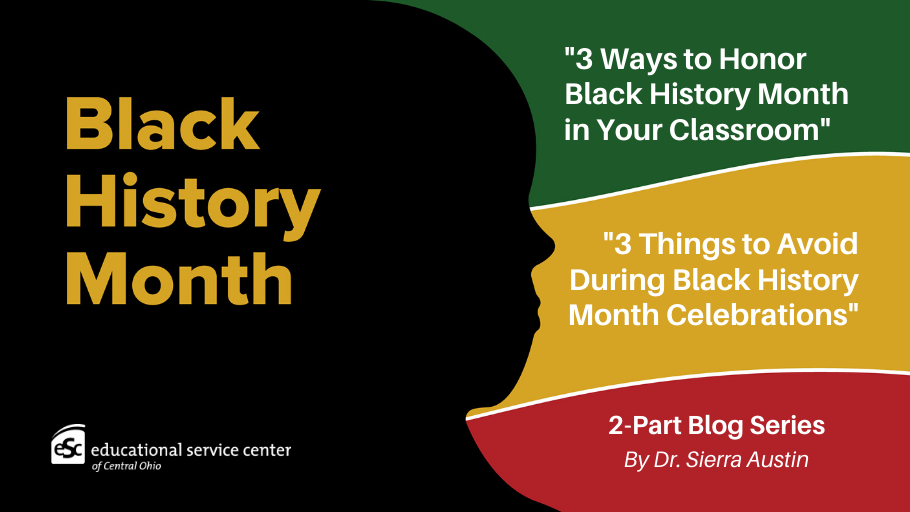 Words Black History Month on black background. 2-part blog series by Dr. Sierra Austin on Red background