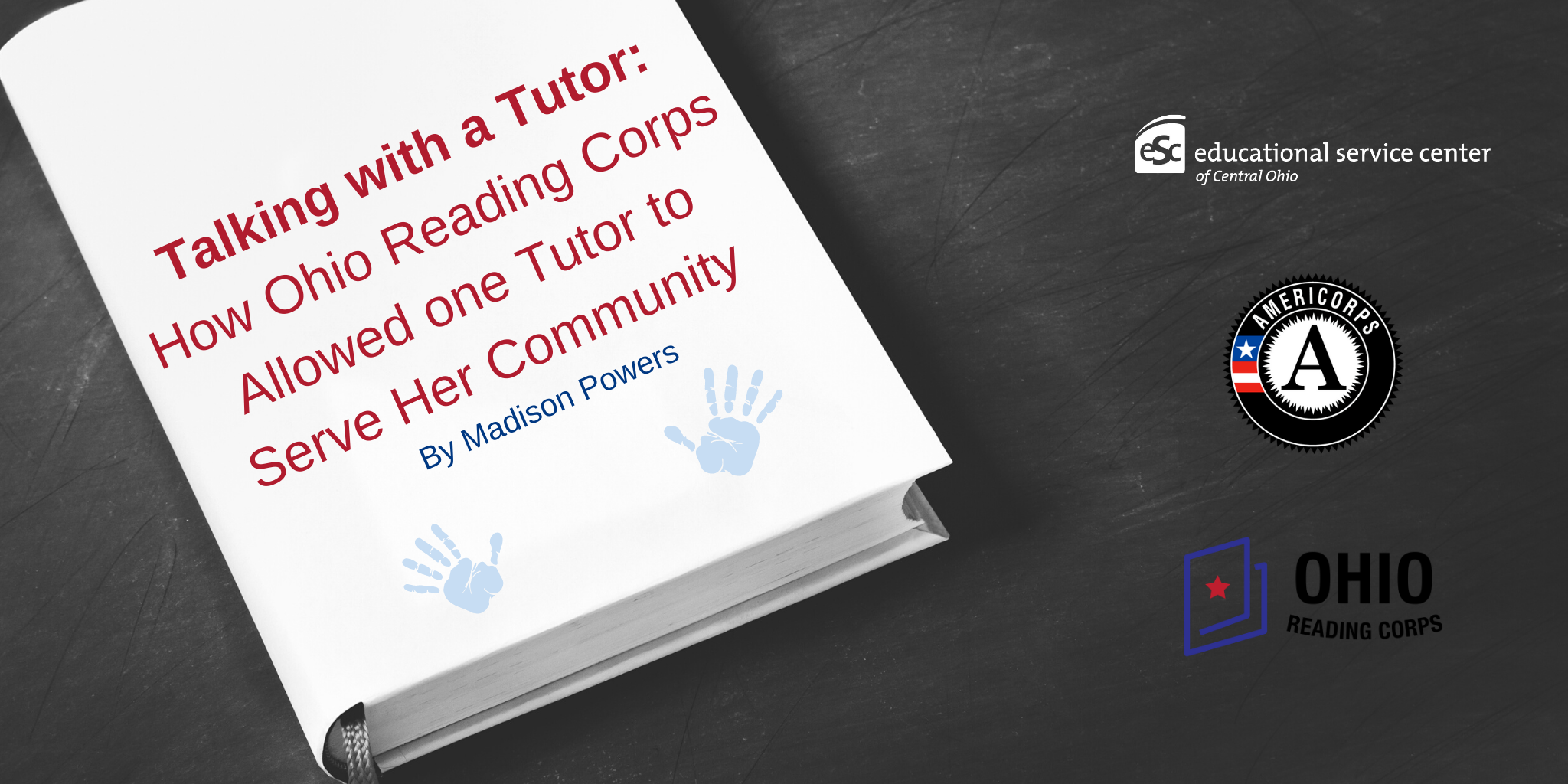 book cover with "Talking with a Tutor: How Ohio Reading Corps Allowed one Tutor to Serve Her Community"